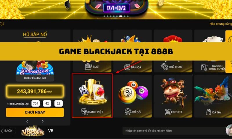 Game Blackjack online được nhiều người chơi săn đón