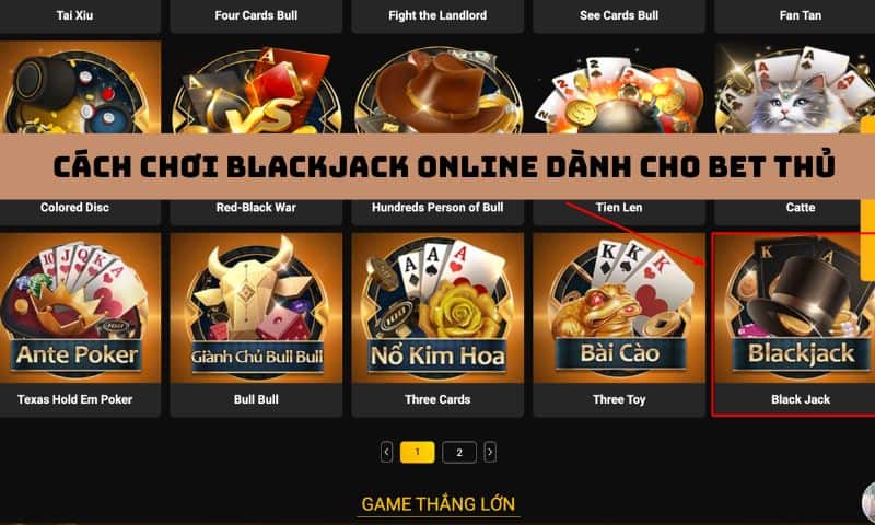 Thao tác chơi game bài Blackjack online đơn giản